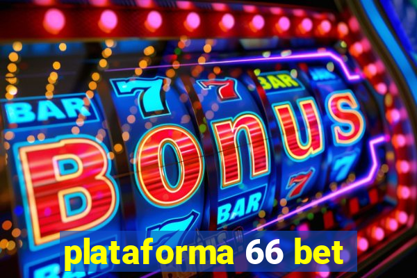 plataforma 66 bet